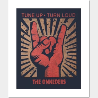 Tune up . Turn Loud The  Oneders Posters and Art